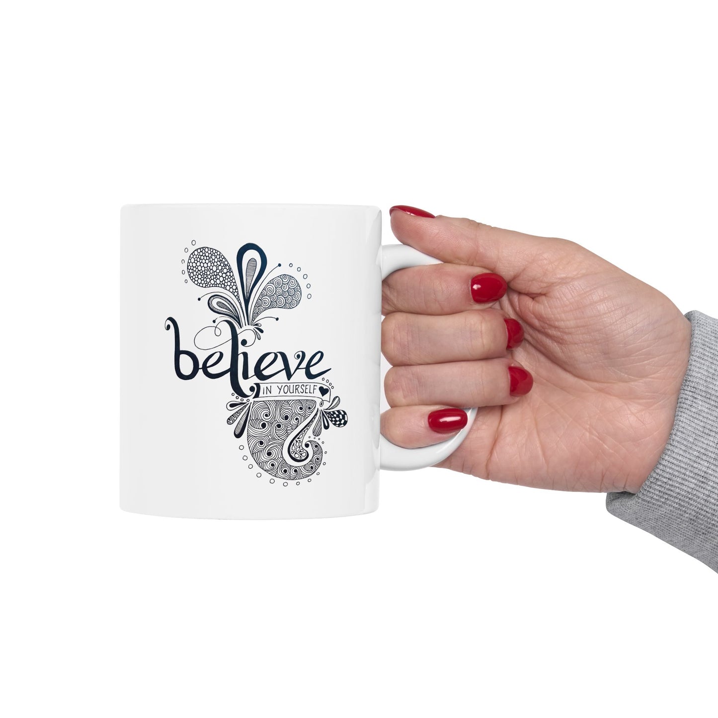 Believe in Yourself Ceramic Mug — Hand-Drawn Black & White Zentangle Design (11oz, 15oz)