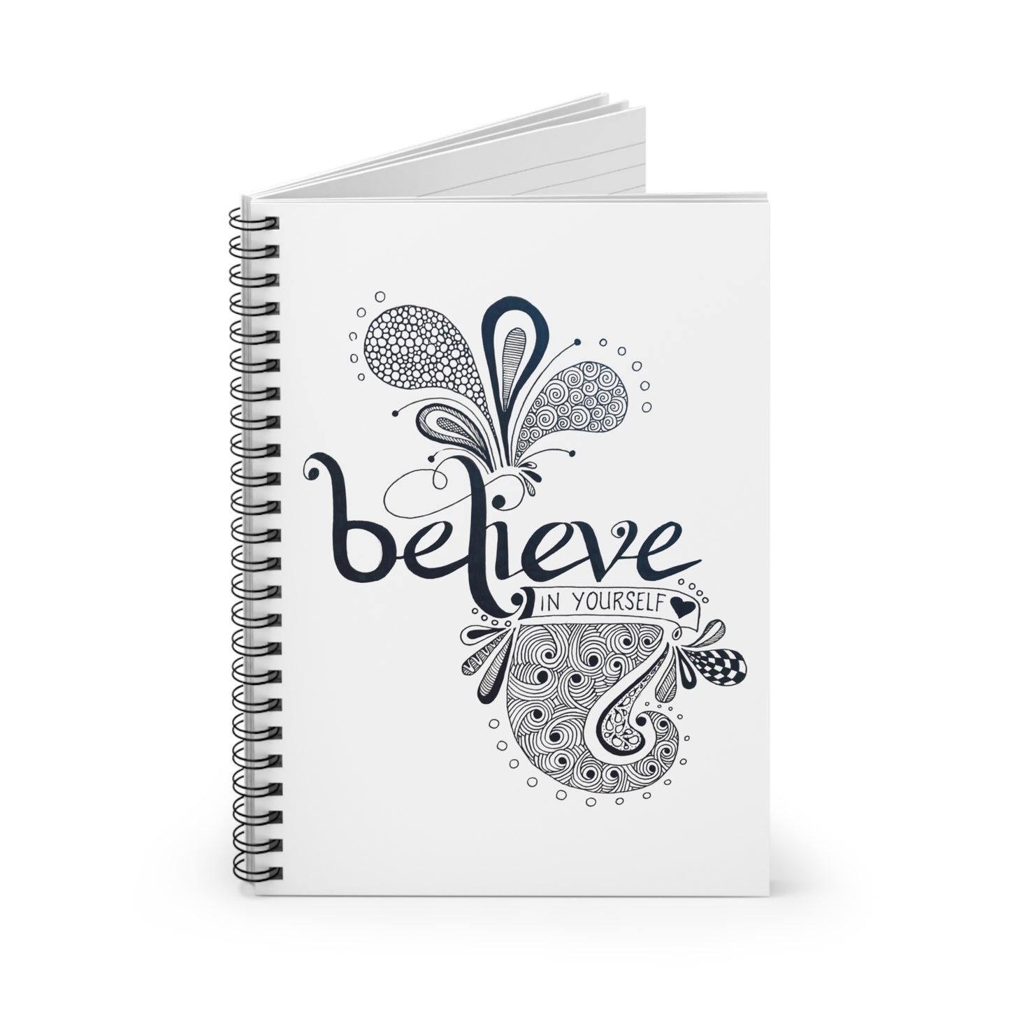 Believe in Yourself Spiral Notebook — Inspirational Doodle Journal (Ruled)