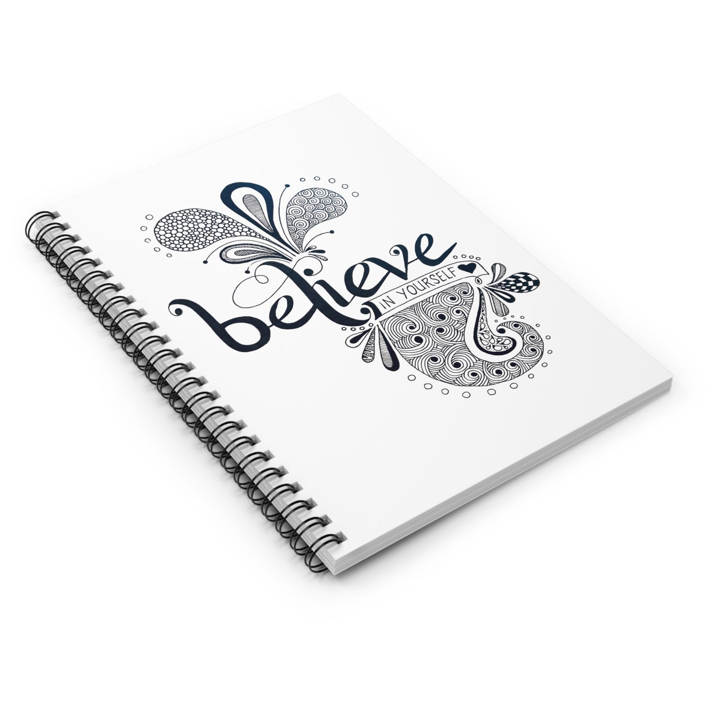 Believe in Yourself Spiral Notebook — Inspirational Doodle Journal (Ruled)